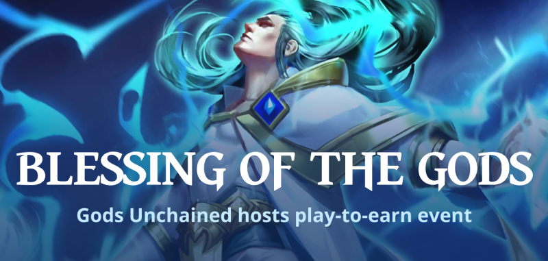 Gods Unchained Play to Earn -tapahtuma: Blessing of the $GODS