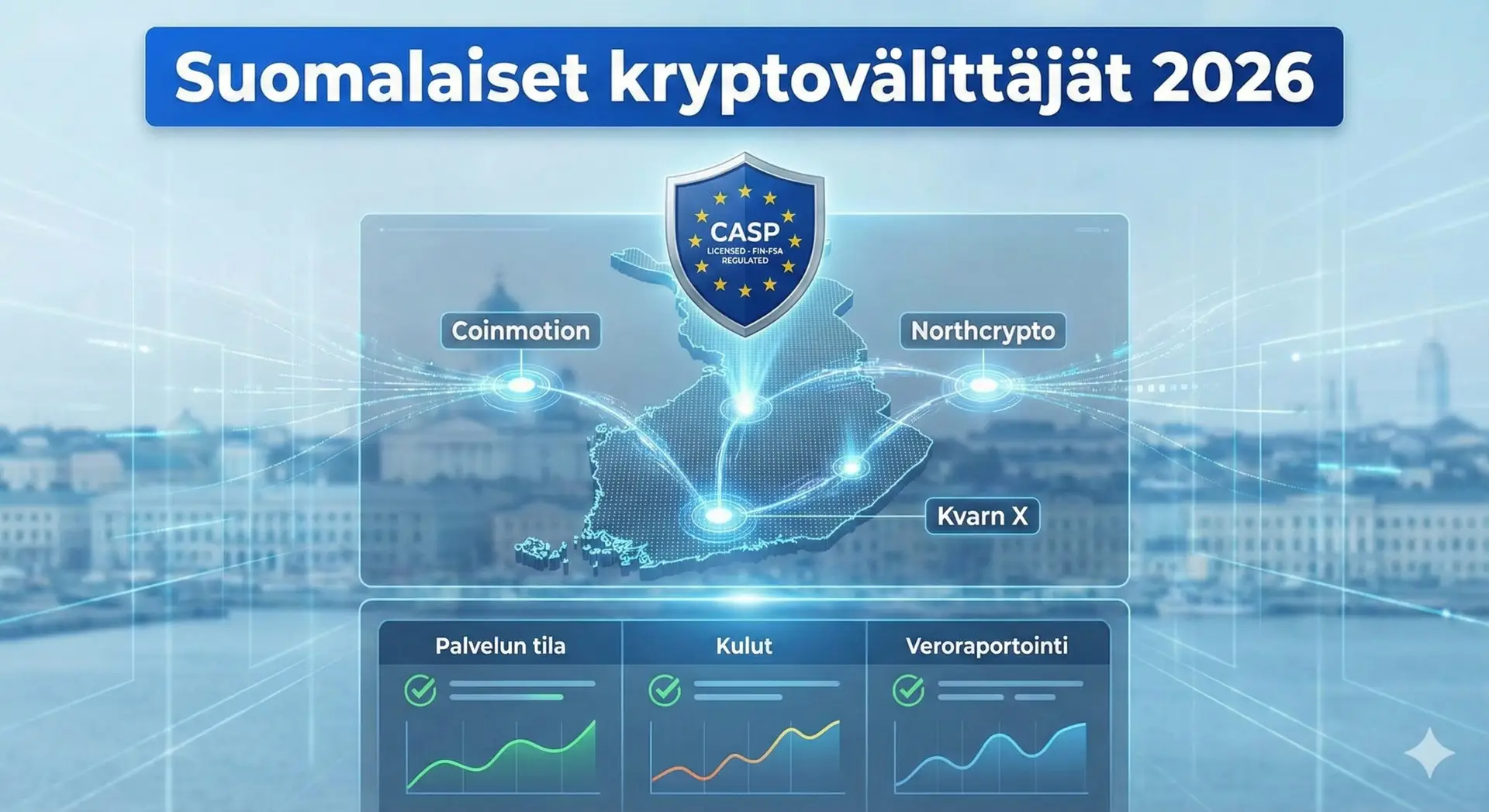 Suomalaiset kryptovälittäjät 2026: Opas uuteen säänneltyyn aikakauteen